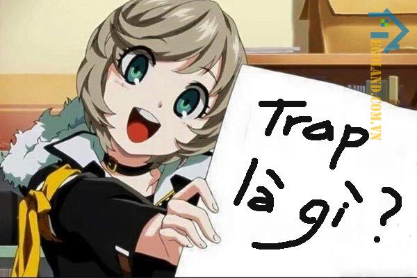 trap boy ý nghĩa là gì